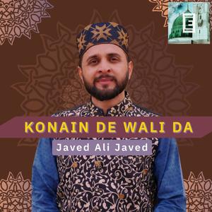 Konain De Wali Da (feat. Javed Ali Javed)