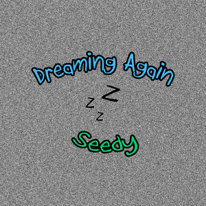 Dreaming Again