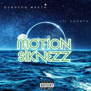 Motion Siknezz (feat. Lil Yachty) (Explicit)