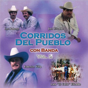 Corridos del Pueblo Con Banda , Vol. 2 (Explicit)