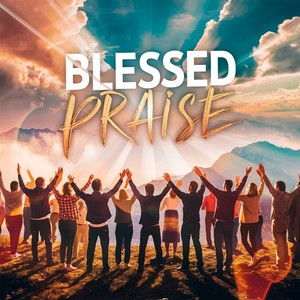 Blessed Praise