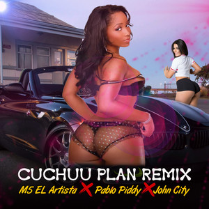 Cuchuu Plan Remix (Remix) (Remix) [Explicit]