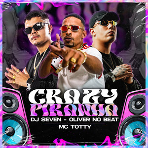 Crazy Piranha (Explicit)
