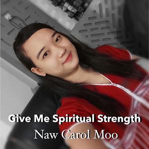 Give Me Spiritual Strength