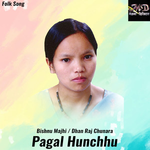 Pagal Hunchhu