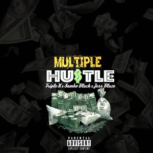 Multiple Hustle(feat. Sambo Black & Jess Blaze) (Explicit)
