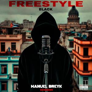FREESTYLE BLACK (feat. Manuel Breyk) (Explicit)