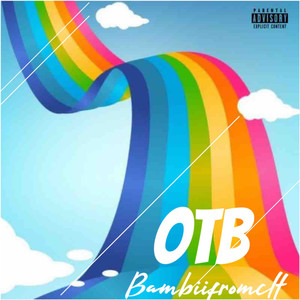 O. T. B. (Explicit)