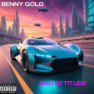 Bad Attitude (Explicit)