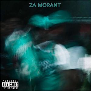 Za Morant (Explicit)