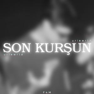 SON KURŞUN (Explicit)