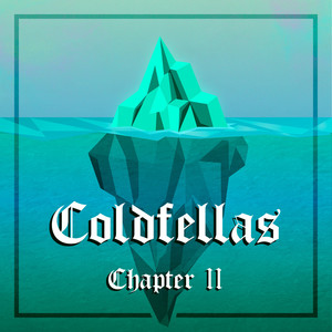 Coldfellas: Chapter Ii (Explicit)