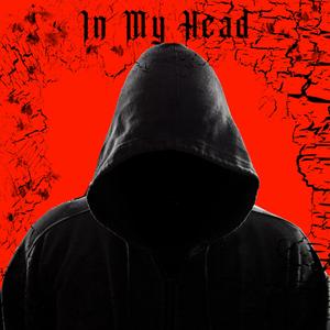 In My Head (Explicit)