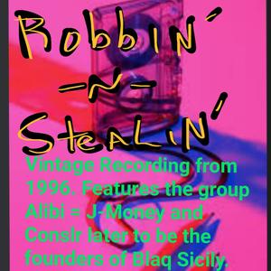 Robbin' n Stealin' (feat. Conslr) [Vintage Variant] [Explicit]