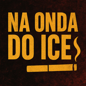 Na Onda do Ice (Explicit)