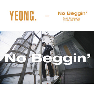 No Beggin' (Feat. 그린그림)
