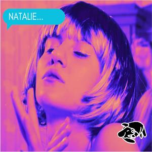 NATALIE (REDUX)