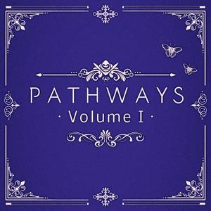 Pathways: Volume 1 (Music from the Animated Series)