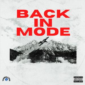 BACK IN MODE (feat. Hunnitkeyz) [Explicit]