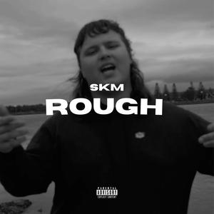 ROUGH (Explicit)