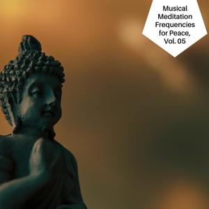 Musical Meditation Frequencies For Peace, Vol. 05