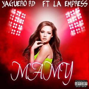Mami (feat. La Empress)