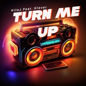 Turn Me Up (feat. Klever) [Explicit]