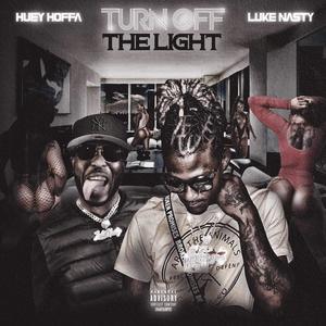 Turn off the lights (feat. Luke Nasty) [Explicit]