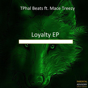 Loyalty (feat. Mace Treezy) [Explicit]