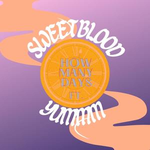 How Many Days?(feat. Yummm)