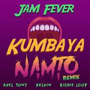 Kumbaya (Namto Remix)
