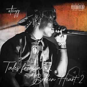 Tales From A Broken Heart 2 (Explicit)