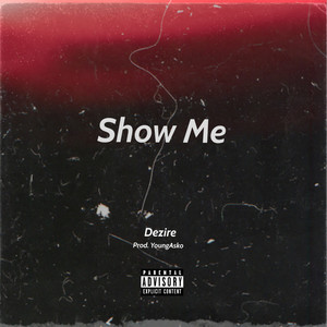 Show Me (Explicit)