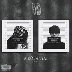 A KŐBÁNYAI (feat. Better) (Explicit)