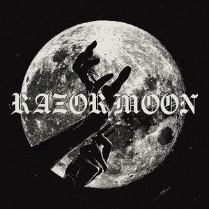 RAZOR MOON (Explicit)