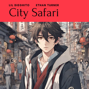 City Safari (feat. Ethan Turner)