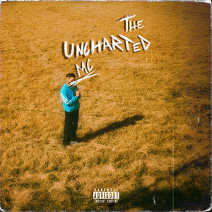 The Uncharted MC (Explicit)