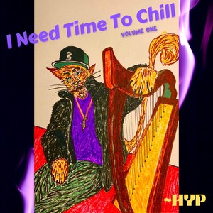 I Need Time to Chill, Vol. 1