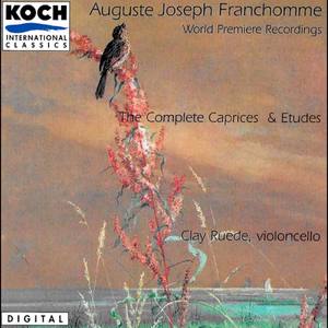 Franchomme: Twelve Caprices, Op. 7; Twelve Etudes, Op. 35