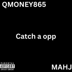 Catch a Opp (feat. MAHJ) [Explicit]