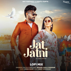 Jat Jatni (Lofi Mix)