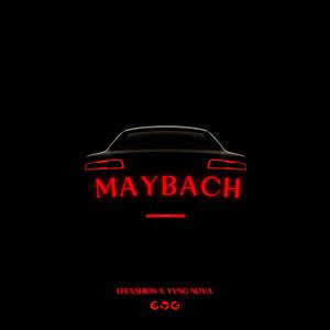 MAYBACH (feat. Yvng Nova) [Explicit]