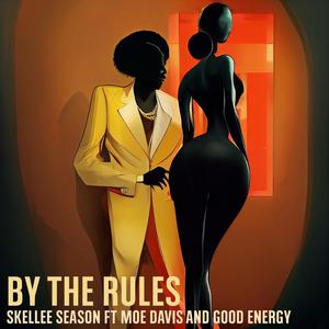 By The Rules (feat. Moe Davis & Good Energy) (Explicit)