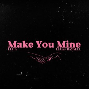 Make You Mine