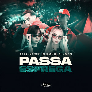 Passa Esfrega (Explicit)