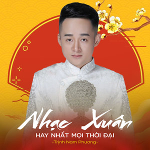 Nhạc Xuân Hay Nhất Mọi Thời Đại