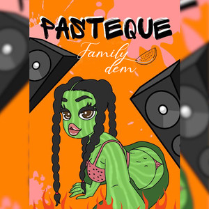 Pastèque Family Dem