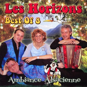 Best of Les Horizons, Vol. 8 : Ambiance alsacienne