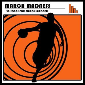 50 Songs for March Madness
