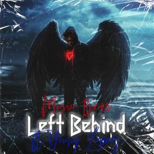 Left Behind (feat. Young Lopez) [Explicit]